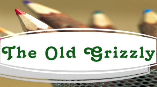  The Old Grizzly - Tales from the Old Timer as published in The Grizzly Detail